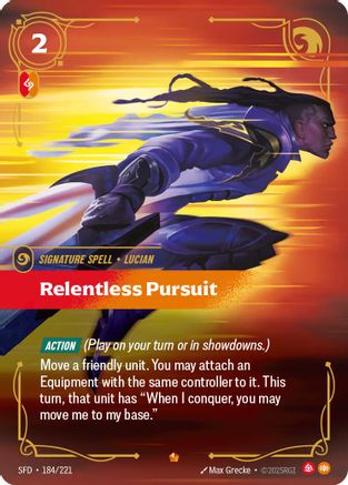 Relentless Pursuit (184/221) - Spiritforged Foil