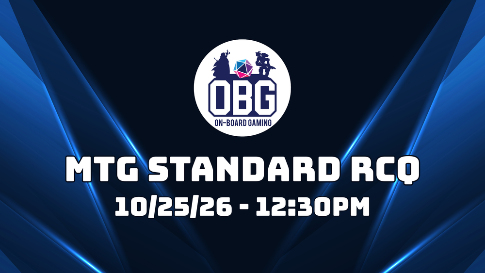 Magic The Gathering: Standard RCQ - Sunday 10/25/2026 @ 12:30PM