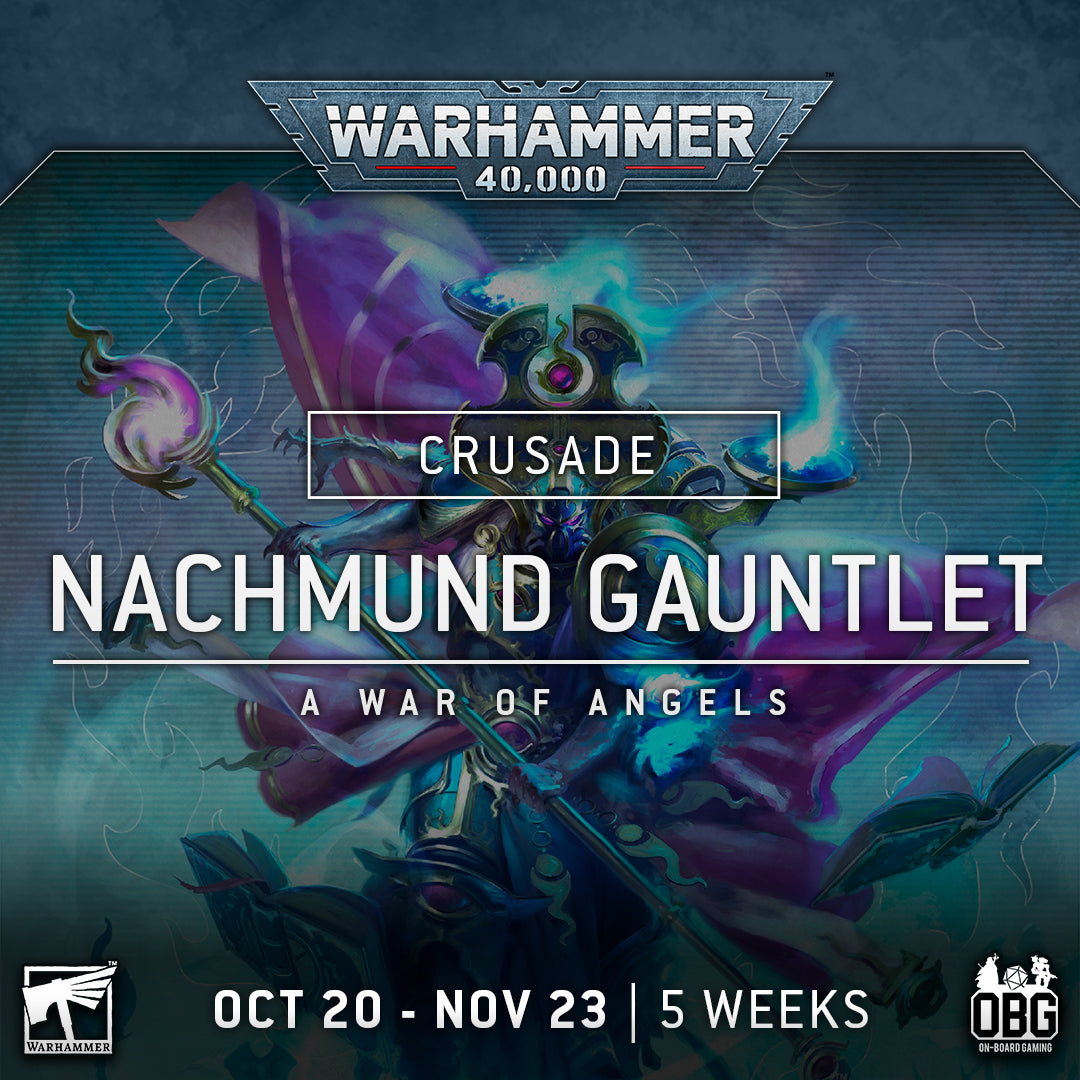 40k Crusade - Nachmund Gauntlet: A War Of Angels