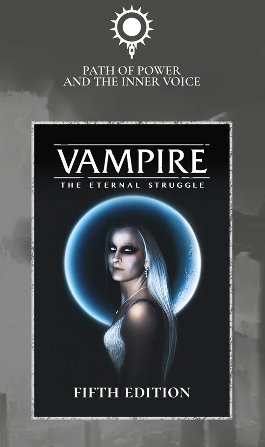 Vampire - The Eternal Struggle: Fifth Edition - Path of Power And The Inner Voice