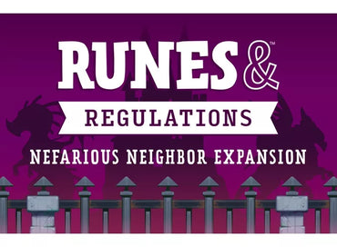 Runes and Regulations: Nefarious Neighbors