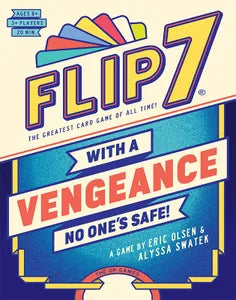 Flip 7: With a Vengeance