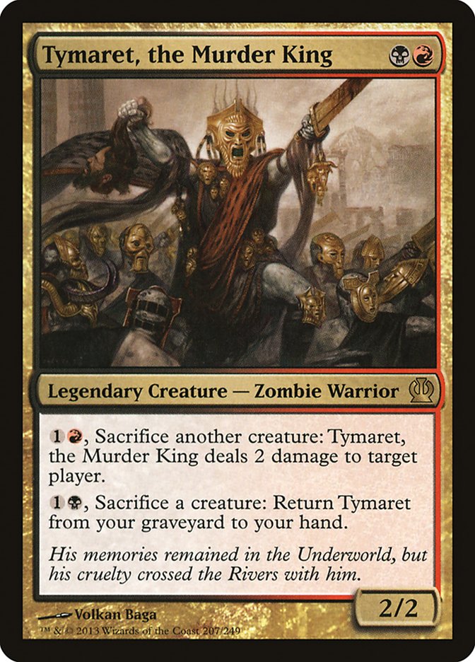 mtg murder card Tymaret, the Murder King [Theros]